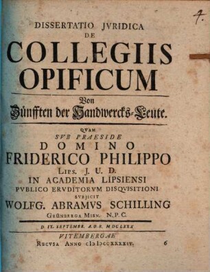 Diss. iur. de collegiis opificum : = Von Zünfften der Handwercks-Leute