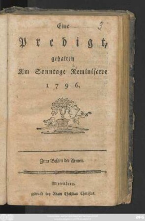 Eine Predigt gehalten Am Sonntage Reminiscere 1796. : Zum Beßten der Armen