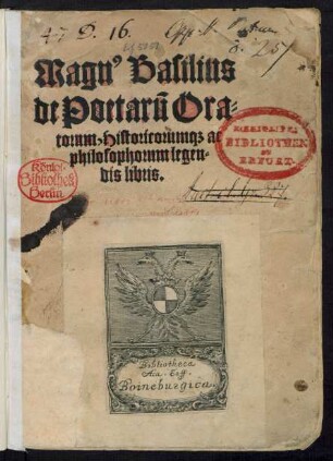 Magn#[us] Basilius || de Poetarũ Ora=||torum, Historicorum#[que] ac || philosophorum legen=||dis libris.|| [Übers. op. (Leonardi Aretini ... ||)]