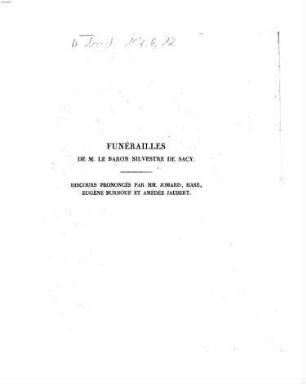 Funérailles de M. le Baron Silvestre de Sacy ... Discours [par MM. Jomard, ...] : le vendredi 23 février 1838
