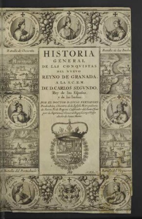 Historia General De Las Conqvistas Del Nuevo Reyno De Granada