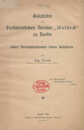 Geschichte des Fortschrittlichen Vereins "Waldeck" zu Berlin im ersten Vierteljahrhundert seines Bestehens