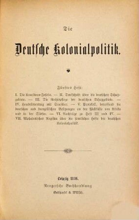 Die deutsche Kolonialpolitik : Aktenstücke der deutschen Kolonialpolitik. 1,5. 1885/86