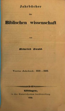 Jahrbücher der biblischen Wissenschaft. 4, 4. 1851/52