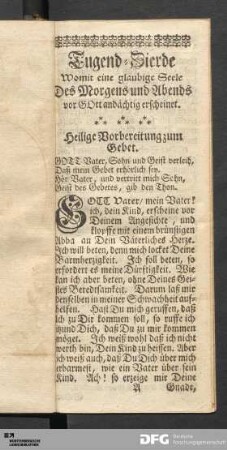 Tugend-Zierde Womit eine glaubige Seele Des Morgens und Abends vor GOtt andächtig erscheinet.