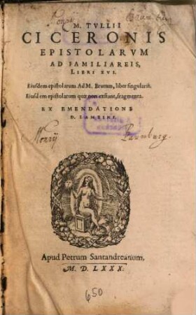 M. Tullii Ciceronis Epistolarum Ad Familiareis, Libri XVI
