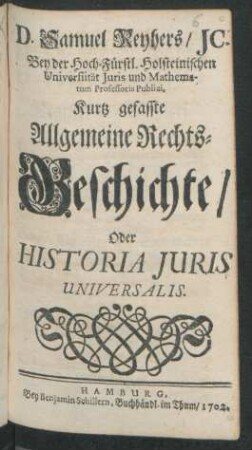 Kurz gefasste Allgemeine Rechts-Geschichte, [...]