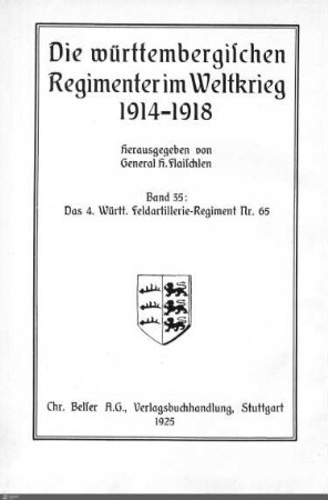 35: Das 4. Württ. Feldartillerie-Reg. Nr. 65 im Weltkrieg