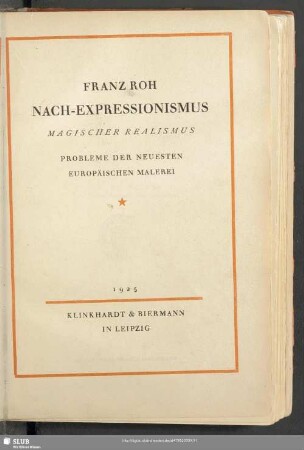 Nach-Expressionismus : magischer Realismus; Probleme der neuesten europäischen Malerei