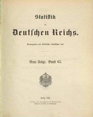 Statistik der Krankenversicherung der Arbeiter : im Jahre .... 65 = 1891 (1893)