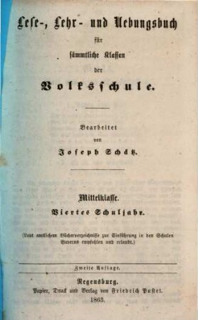 Lehr-, Lese- und Uebungsbuch für sämmtliche Klassen der Volksschule : mit Berücksichtigung der neuen vom königl. Staatsministerium des Innern für Kirchen- und Schulangelegenheiten angeordneten Schreib-weise, 4