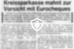 Kreissparkasse mahnt zur Vorsicht mit Eurocheques