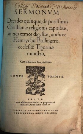 Sermonvm Decades quinque, de potissimis Christianae religionis capitibus : in tres tomos digestae