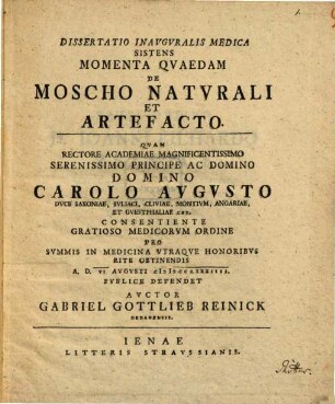 Diss. inaug. med. sistens momenta quaedam de moscho naturali et artefacto