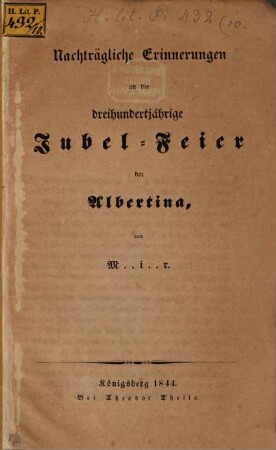 Nachträgliche Erinnerungen an die dreihundertjährige Jubel-Feier der Albertina, von M..i..r.