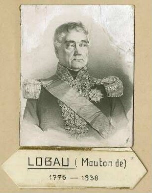 Graf Georges Mouton von (de) Lobau, elsässischer Marschall in Uniform, Schärpe mit Orden, Brustbild in Halbprofil