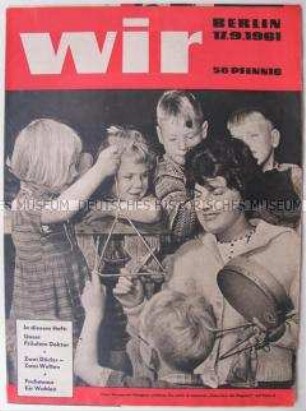 Sonderdruck der Nationalen Front zu den Kommunalwahlen am 17. September 1961 über den Alltag in Berlin (DDR) nach dem "Mauerbau"