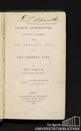 Church architecture : scripturally considered from the earliest ages to the present time