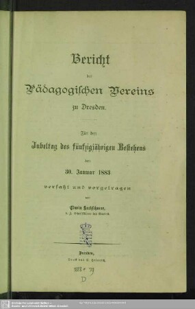 Bericht des Pädagogischen Vereins zu Dresden : für den Jubeltag des fünfzigjährigen Bestehens den 30. Januar 1883