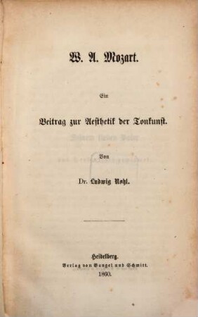 W. A. Mozart : ein Beitrag zur Aesthetik der Tonkunst