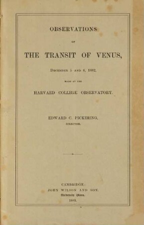 Observations of the transit of Venus, december 5 and 6, 1882, made at the Harvard College Observatory : From Proceedings of the Americ. Acad. of Arts and Sciences