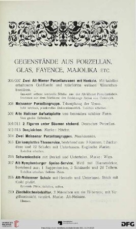 Gegenstände aus Porzellan, Glass, Fayence, Majolika (Nr. 306-471)