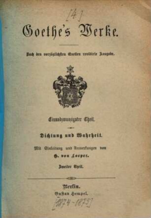 Goethe's Werke : nach den vorzüglichsten Quellen ..., 21. Dichtung und Wahrheit ; Th. 2