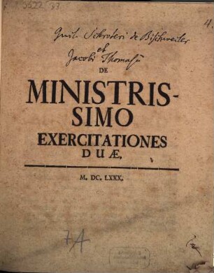 De ministrissimo exercitationes duae