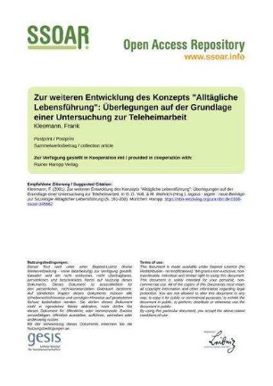 Zur weiteren Entwicklung des Konzepts "Alltägliche Lebensführung": Überlegungen auf der Grundlage einer Untersuchung zur Teleheimarbeit
