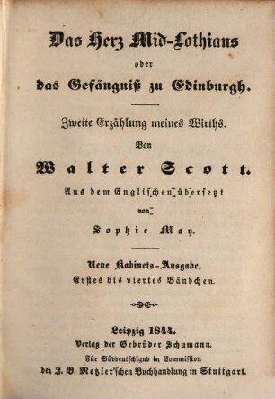 Das Herz Mid-Lothians oder das Gefängniß zu Edinburgh : Zweite Erzählung meines Wirths, 1/4