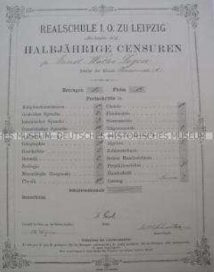 Halbjahreszeugnis der Realschule I. Ordnung zu Leipzig, Klasse: Obersekunda A, für Walter Degen; Leipzig, September (Michaelis) 1878