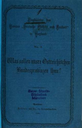 Was sollen unsre Östreichischen Bundesprovinzen thun?