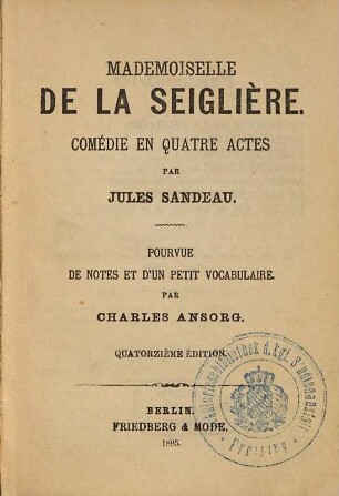 Mademoiselle de la Seigliere : Comédie en quatre actes