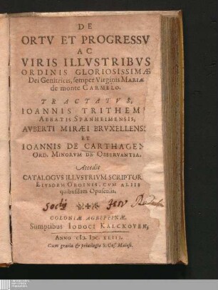 De Ortv Et Progressv Ac Viris Illvstribvs Ordinis Gloriosissimæ Dei Genitricis, semper Virginis Mariæ de monte Carmelo