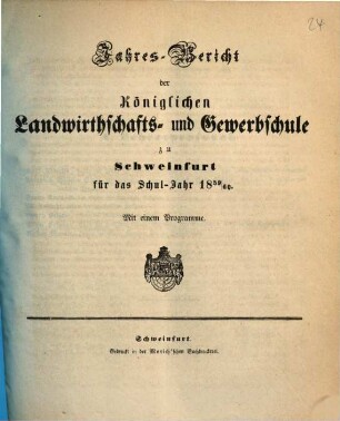 Jahresbericht der Königlichen Landwirthschafts- und Gewerbsschule zu Schweinfurt : für das Schuljahr ... 1859/60