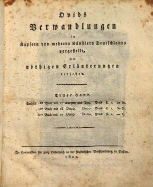 Ovids Verwandlungen : in Kupfern von mehrern Künstlern Deutschlands vorgestellt, mit nöthigen Erläuterungen versehen. Erster Band, Enthält 1tes Buch mit 17 Kupfern und Text. 2tes Buch mit 15 Detto. 3tes Buch mit 10 Detto