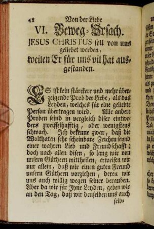 VI. Beweg-Ursach. Jesus Christus soll von uns geliebet werden, weilen Er für uns vil hat ausgestanden