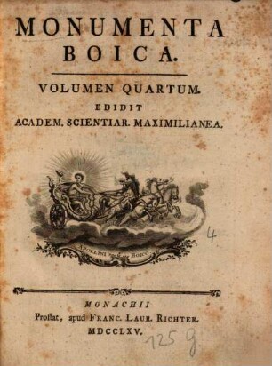 Monumenta Boica, 4. [Monumenta Fornbacensia ; Monumenta San-Nicolaitana ; Monumenta Reichersberg. II. ; Monumenta Subenensia]