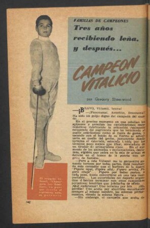 Tres años rcibiendo leña, y después ... campeón vitalicio : Familias de campeones