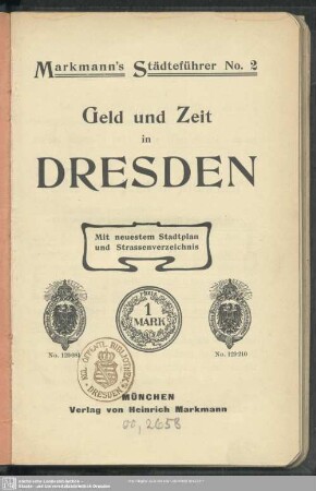 Geld und Zeit in Dresden : Mit neuestem Stadtplan und Strassenverzeichnis