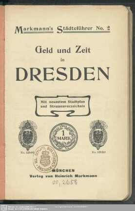 Geld und Zeit in Dresden : Mit neuestem Stadtplan und Strassenverzeichnis