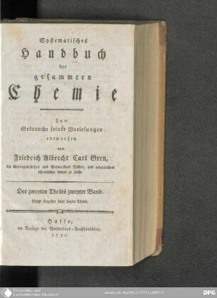 Des zweyten Theiles zweyter Band: Systematisches Handbuch der gesammten Chemie : zum Gebrauche seiner Vorlesungen entworfen