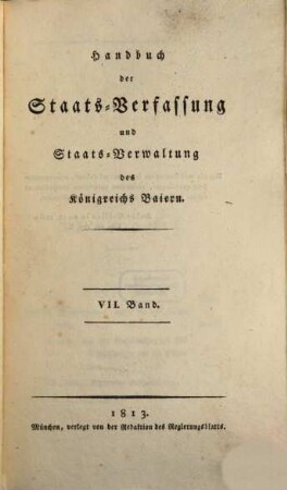 Handbuch der Staats-Verfassung und Staats-Verwaltung des Königreichs Baiern, 7