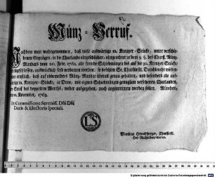 Münz-Verruf. Nachdem man wahrgenommen, daß viele auswärtige 12. Kreutzer-Stücke, unter verschiedenen Geprägen, in die Churlande eingeschlichen ... : München, den 22. November, 1763.