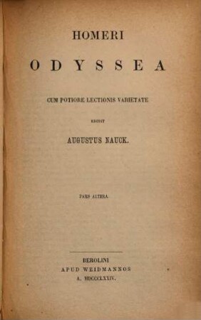 Homerica carmina, 2,2. Vol. II. Odyssea ; Ps. altera