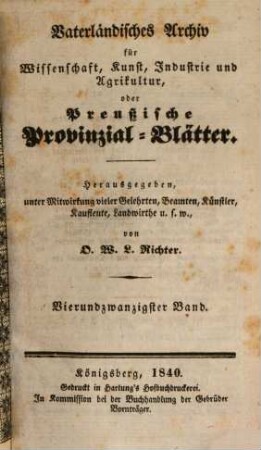 Vaterländisches Archiv für Wissenschaft, Kunst, Industrie und Agrikultur oder Preußische Provinzial-Blätter. 24, 24. 1840