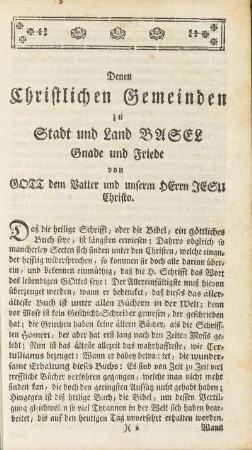 Denen Christlichen Gemeinden zu Stadt und Land Basel Gnade und Friede von Gott dem Vatter und unserm Herrn Jesu Christo.