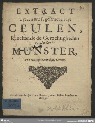 Extract uyt een Brief, geschreven uyt Ceulen, raeckende de Gerechtigheden van de Stadt Munster