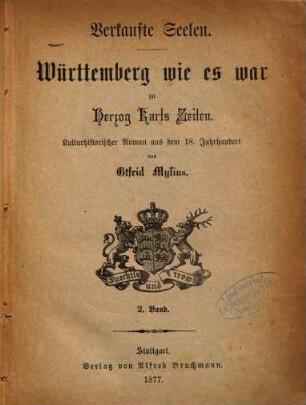 Verkaufte Seelen : Württemberg wie es war zu Herzog Karls Zeiten. Kulturhistorischer Roman aus dem 18. Jahrhundert. 2