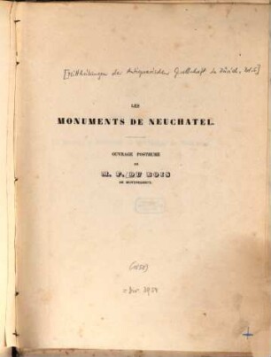Les monuments de Neuchâtel, 1. Le bourg, la collégiale et le château de Neuchâtel